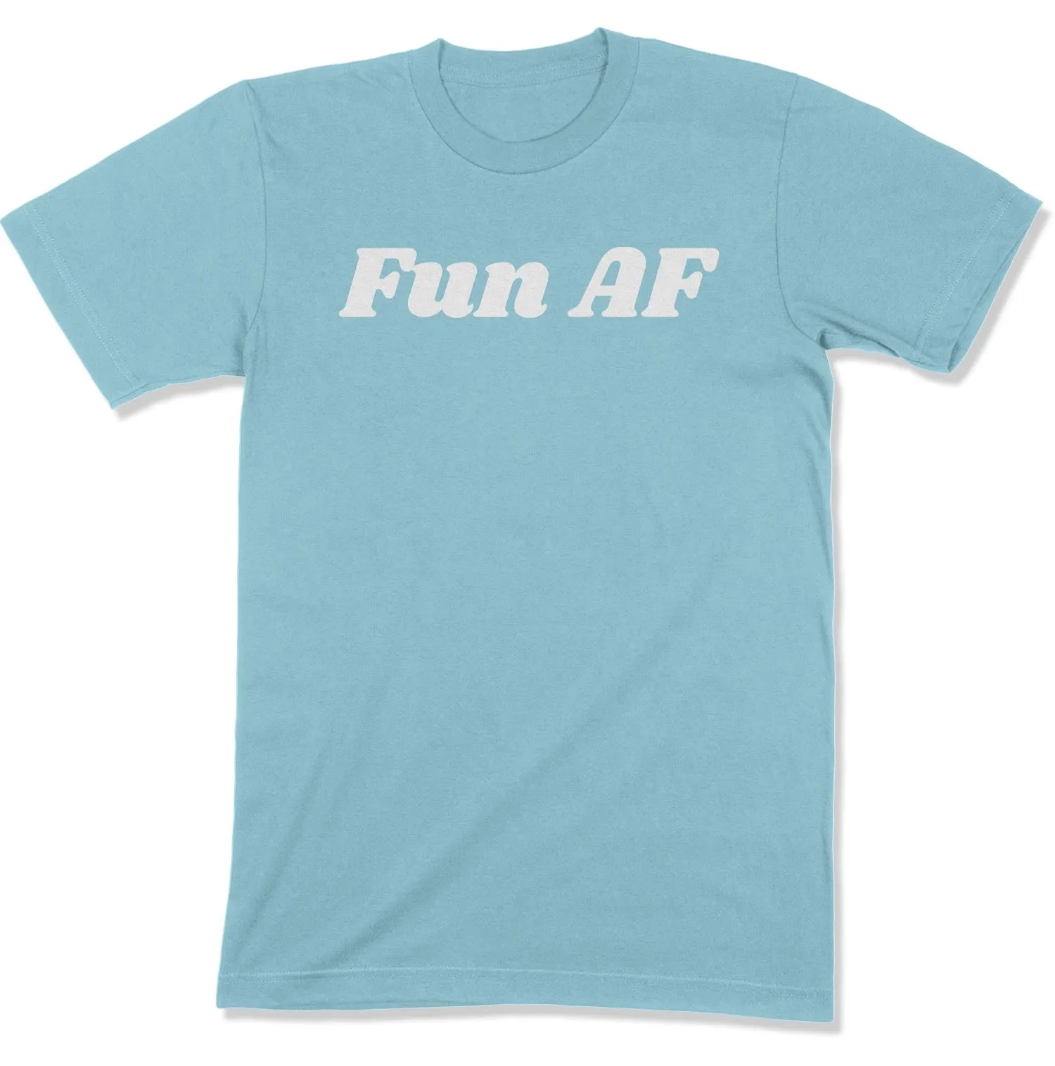 Fun AF Unisex T-Shirt