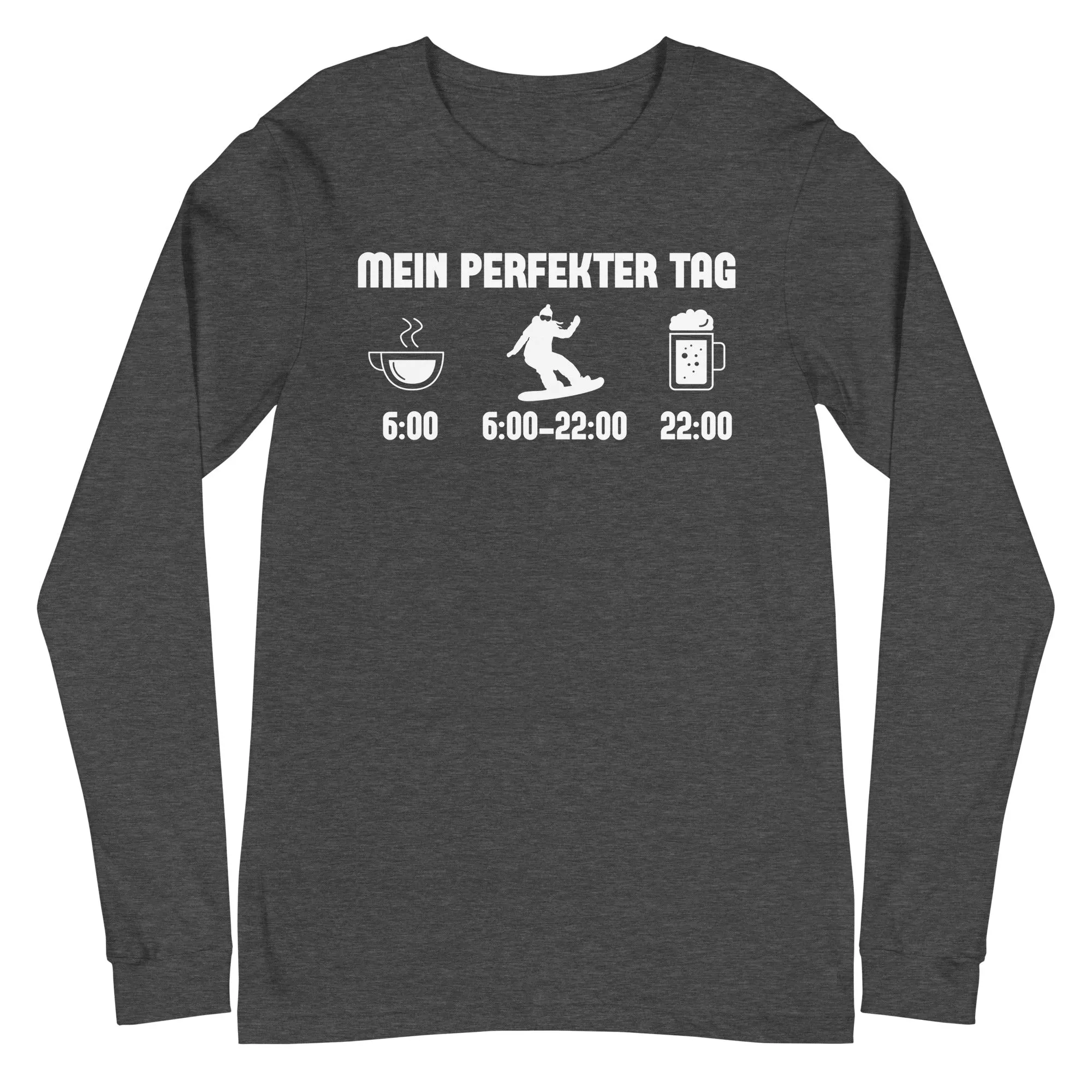 Mein Perfekter Tag 1 - Longsleeve (Unisex)